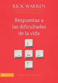 Respuestas a las dificultades de la vida (Vivamos Con Proposito) (Spanish Edition)