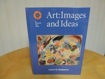 Art: Images and Ideas (Discover Art Series)