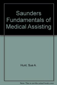 Saunders Fundamentals of Medical Assisting - Text, Quick Guide to HIPAA and Intravenous Therapy Package