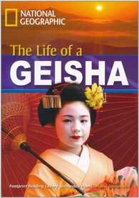 The Life of a Geisha: 1900 Headwords (Footprint Reading Library)