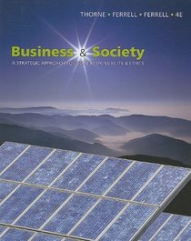 Business and Society: A Strategic Approach to Social Responsibility
