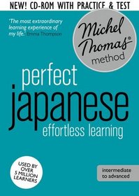 Perfect Japanese: Revised (Learn Japanese with the Michel Thomas Method) (Michel Thomas Language Method)