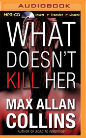 What Doesn't Kill Her (Audio MP3 CD) (Unabridged)