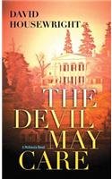 The Devil May Care: A Mckenzie Novel
