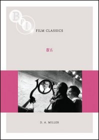 8 1/2 (BFI Film Classics)
