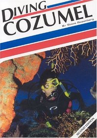 Diving Cozumel, 2nd Edition