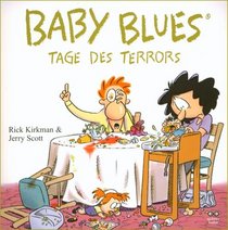 Baby Blues. Tage des Terrors.