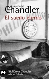 El sueno eterno / The Big Sleep (Biblioteca Chandler) (Spanish Edition)
