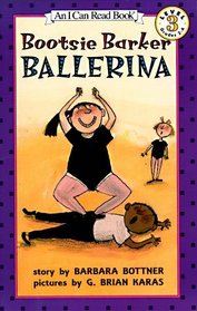 Bootsie Barker Ballerina (I Can Read Book 3)