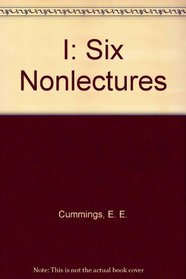 i: SIX NONLECTURES.