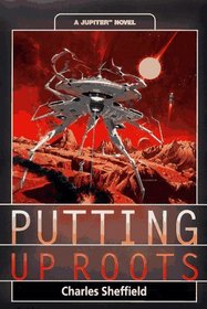 Putting Up Roots : A Jupiter Novel (Jupiter)