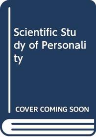 The Scientific Study of Personality
