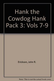 Hank the Cowdog Hank Pack 3 : Vols 7-9 (contents: stories #7 