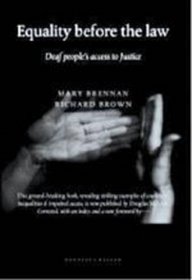 Equality Before the Law: Deaf People's Access to Justice