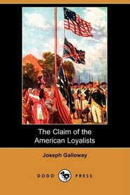 The Claim of the American Loyalists (Dodo Press)