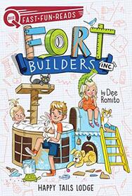 Happy Tails Lodge: Fort Builders Inc. 2 (QUIX)