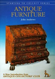 Antique Furniture (Starting to Collect Series)