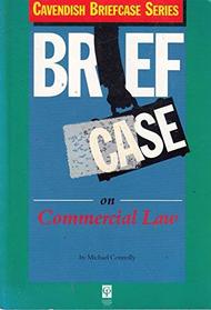 Briefcase on Commercial Law (Briefcase S.)