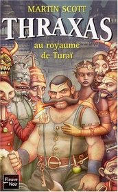 Thraxas, tome 1 : Thraxas au royaume de Tura (French Edition)