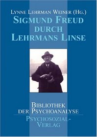 Sigmund Freud durch Lehrmans Linse