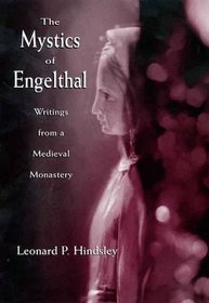 The Mystics of Engelthal : Writings from a Medieval Monastery