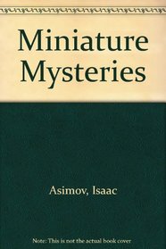 Miniature Mysteries