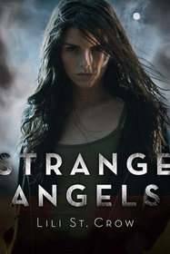 Strange Angels (Strange Angels, Bk 1)