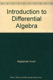 An introduction to differential algebra (Actualites scientifiques et industrielles)