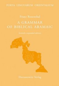 A Grammar of Biblical Aramaic: With an Index of Biblical Citations