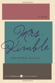 Mrs. Kimble: A Novel (Harper Perennial Modern Classics)