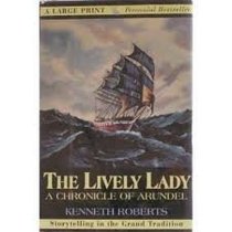 The Lively Lady: A Chronicle of Arundel, of Privateering, and of the Circular Prison on Dartmoor