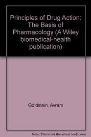 Principles of Drug Action: The Basis of Pharmacology (A Wiley biomedical-health publication)