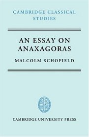 An Essay on Anaxagoras (Cambridge Classical Studies)