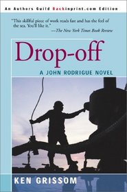 Drop-Off: A John Rodrique Novel (John Rodrigue Novels)