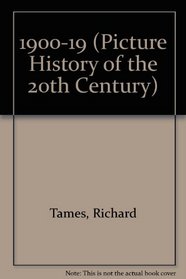1900-19 (Picture History of the 20th Century)