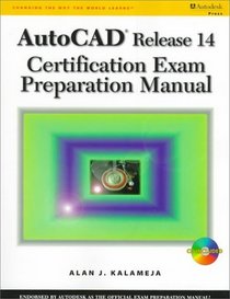 AutoCAD R14 Certification Exam Preparation Manual