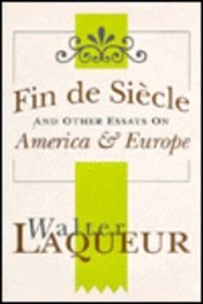 Fin De Siecle and Other Essays on America  Europe