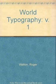 World Typography: v. 1