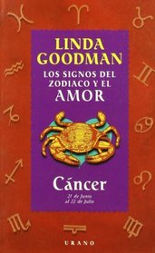 Cancer - Los Signos del Zodiaco y El Amor (Spanish Edition)