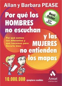 Por que los hombres no escuchan y las mujeres no entienden los mapas / Why men do not listen and women do not understand the maps: Pease, B. (Spanish Edition)