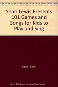 Shari Lewis Presents 101 Games