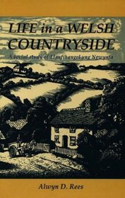 Life in a Welsh Countryside : A Social Study of Llanfihangel Yng Ngwynfa