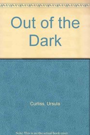 Out of the Dark