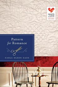 Pattern for Romance (Quilts of Love, Bk 8)