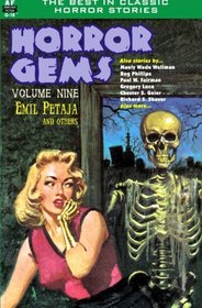 Horror Gems, Volume Nine, featuring Emil Petaja and others (Volume 9)