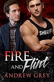 Fire and Flint (Carlisle Deputies, Bk 1)