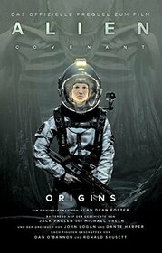 Alien Covenant: Origins: SciFi-Thriller