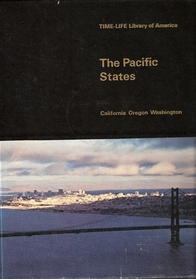 The Pacific States (Time-Life Library of America)