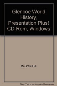 Glencoe World History, Presentation Plus! CD-Rom, Windows