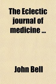 The Eclectic Journal of Medicine